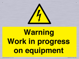 Warning Work in progress on equipment
